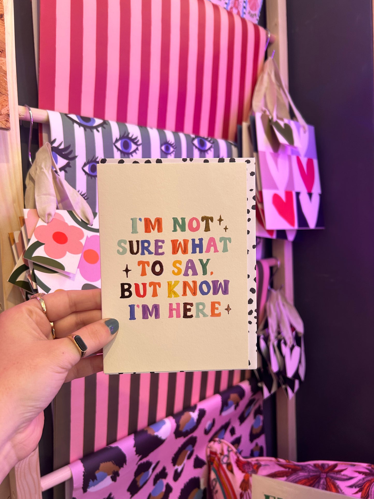 'Im not sure what to say but know I'm here' Card