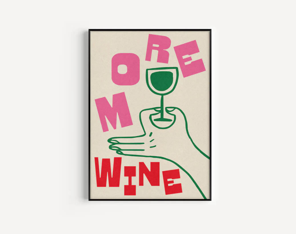 More Wine A1 Framed Print
