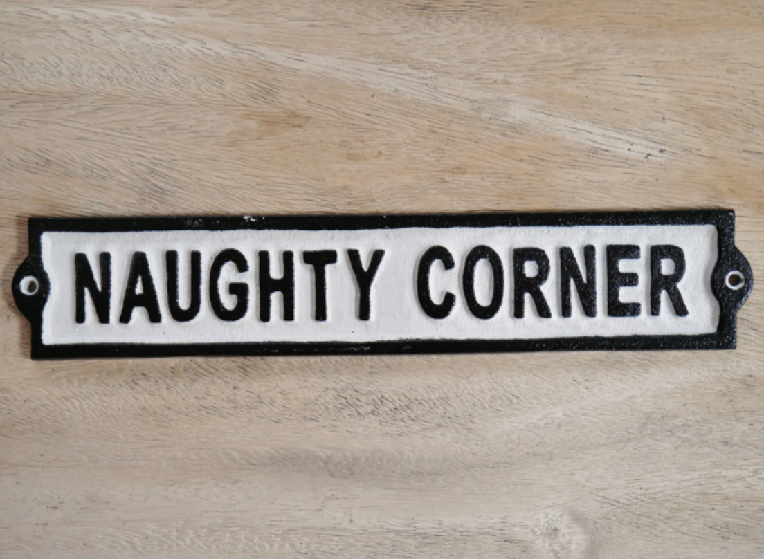 Naughty corner sign