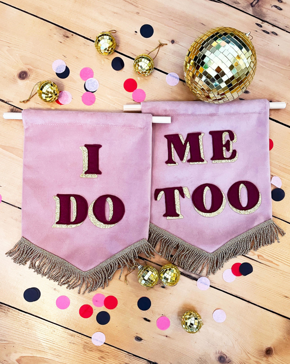 I Do Me Too Velvet Banner Duo