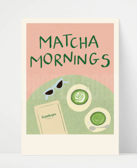 Matcha Mornings A3 Print