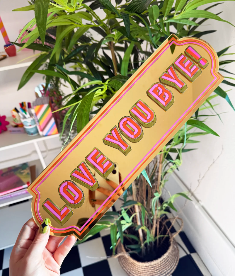 Love You Bye Mirror