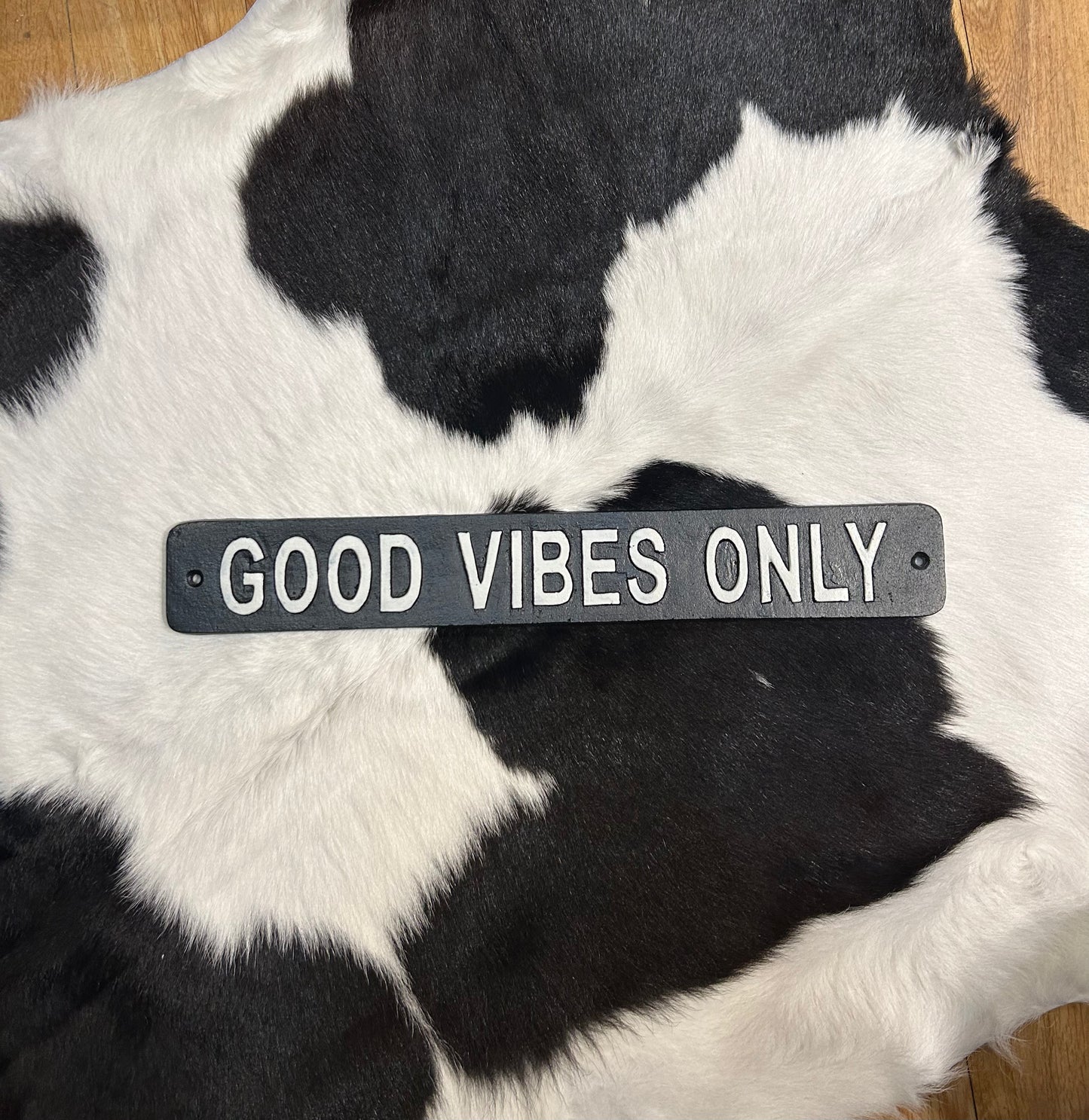 Good vibes only sign