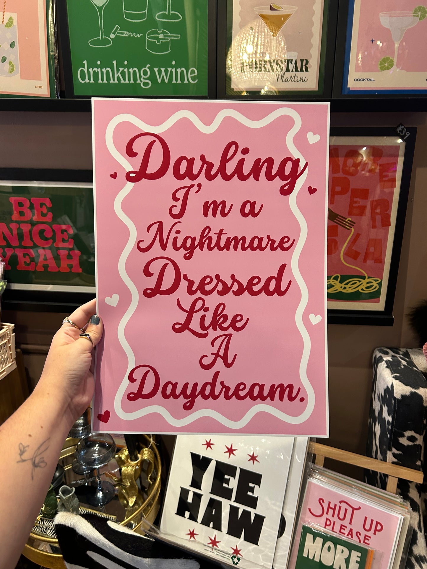 'Darling i'm a nightmare dressed like a daydream' A3 Print