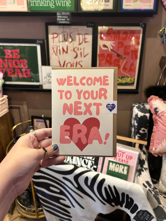 'Welcome To Your Next Era' Card