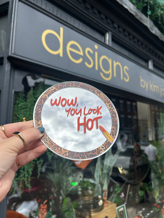 'Wow, You Look Hot' Mirror