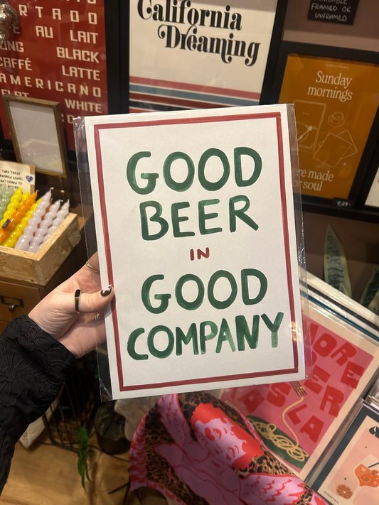 Good Beer In Good Company A4 Print