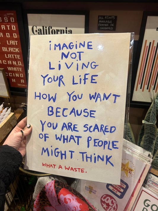 'Scared of what people think' A3 Print