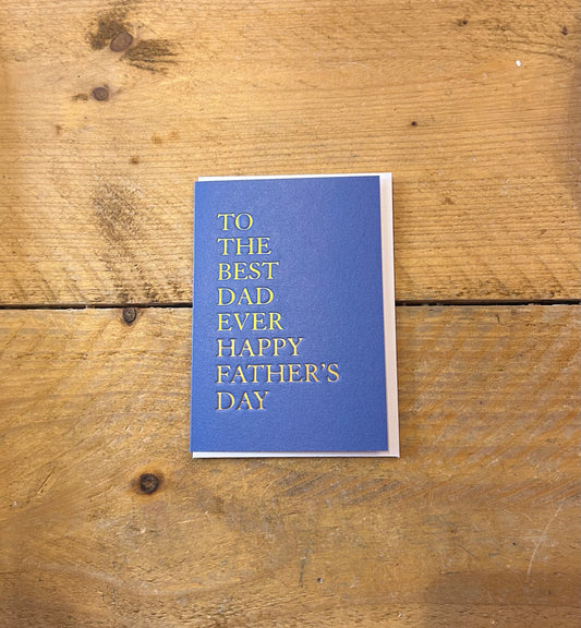 To the best dad ever Card