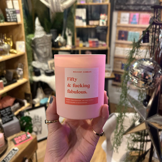 'Fifty and F*cking fabulous' Candle