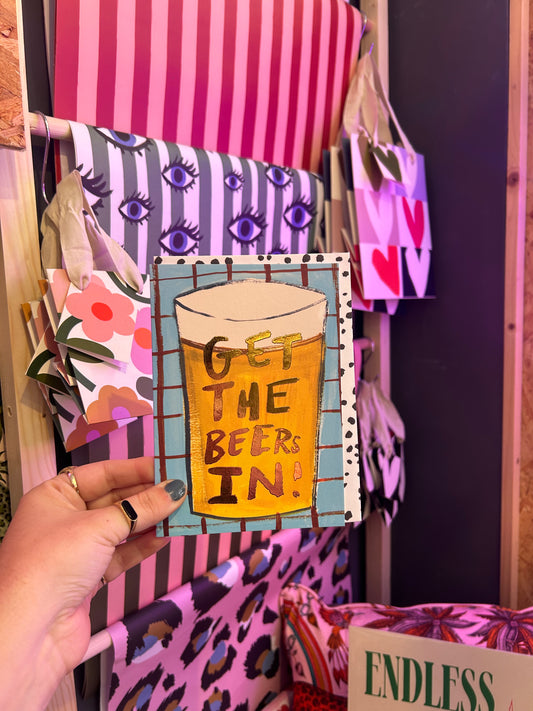 'Get The Beers In' Card