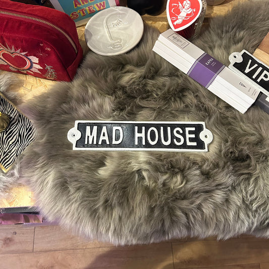 Mad House Sign