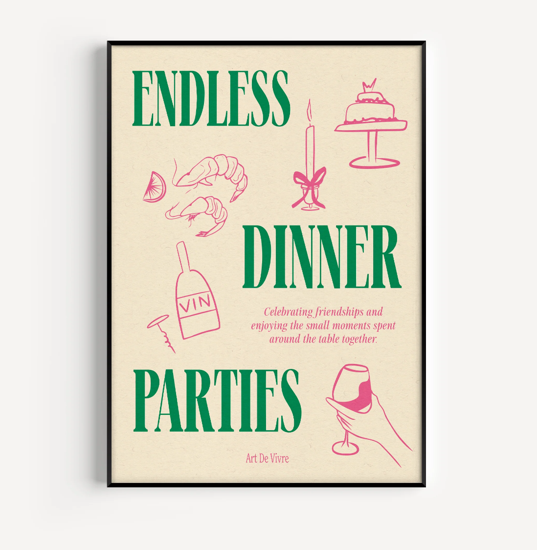 Endless Dinner Parties A4 Print