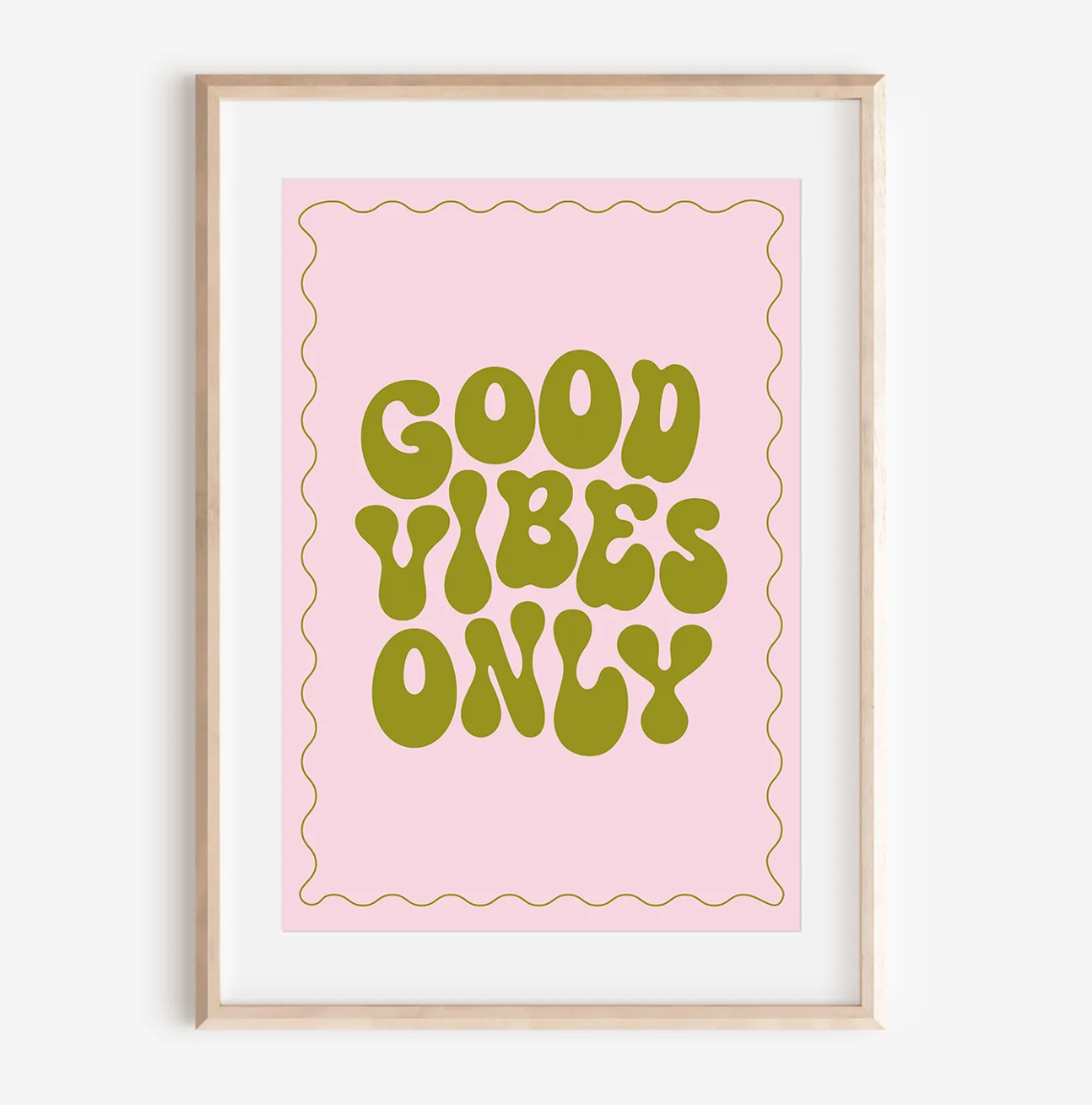 'Good Vibes Only' A4 Print