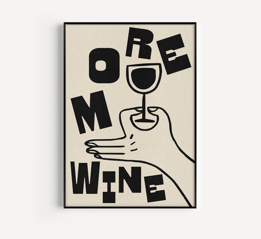 B&W More Wine Print