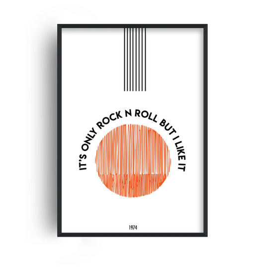 It's Only Rock And Roll But I Like It A3 Print