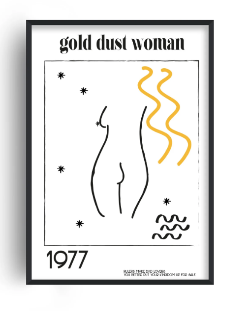 Gold Dust Woman A4 Print