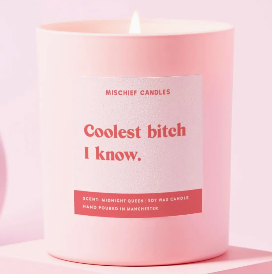 Coolest Bitch I Know Candle