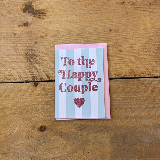 'To The Happy Couple' Card