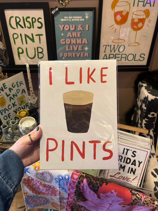 I like Pints A4 Print