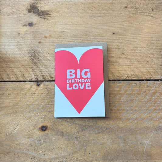 'Big Birthday Love' Card