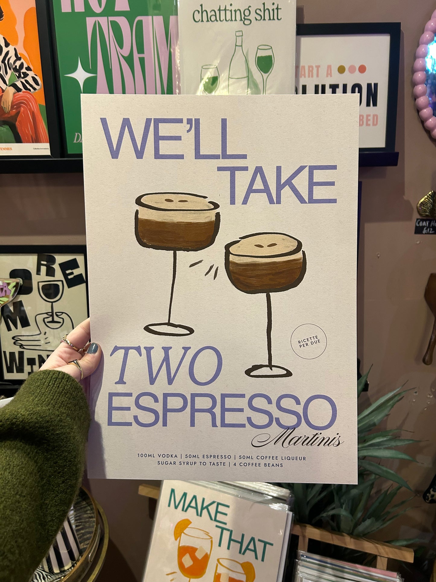 We'll Take Two Espresso Martinis A3 Print